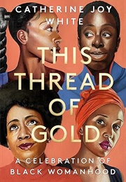 This Thread of Gold (Catherine Joy White)