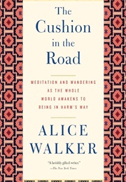 The Cushion in the Road (Alice Walker)