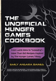 Hunger Games Cook Book (Emily Ansara Baines)