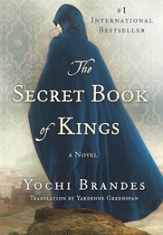 The Secret Book of Kings (Yochi Bran­Des)