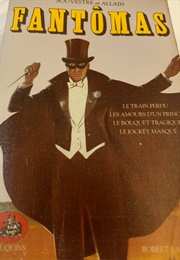 Fantômas Le Train Perdu (Souvestre Et Allain)