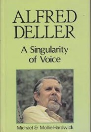 Alfred Deller: A Singularity of Voice (Michael & Mollie Hardwick)