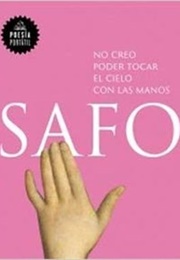 No Creo Poder Tocar El Cielo Con Las Manos (Safo)