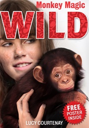 Wild - Monkey Magic (Lucy Courtenay)