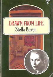 Drawn From Life (Stella Bowen)