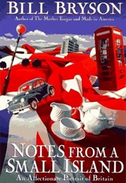 Notes From a Small Island (Bill Bryson)