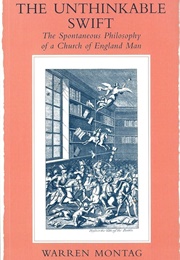 The Unthinkable Swift (Warren Montag)