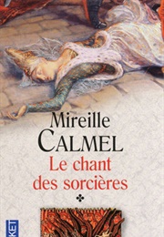 Le Chant Des Sorcières #1 (Mireille Calmel)