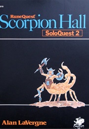 Scorpion Hall: Soloquest 2 (Alan Lavergne)