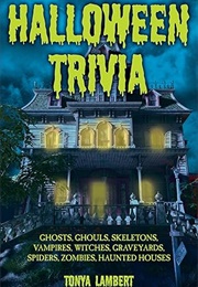 Halloween Trivia (Tonya Lambert)