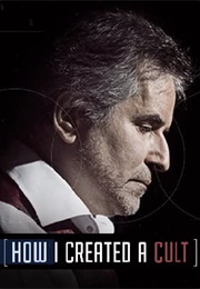 How I Created a Cult (2016)