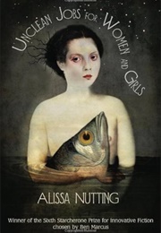 Unclean Jobs for Women and Girls (Alissa Nutting)