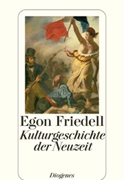 Kulturgeschichte Der Neuzeit (Egon Friedell)