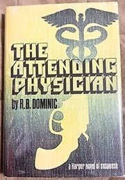 The Attending Physician (R.B. Dominic [Emma Lathen])
