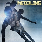 Meddling