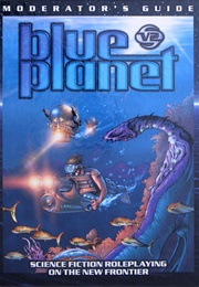 Blue Planet: Moderator's Guide (Various)