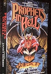 Prophets in Hell (Janet Morris)