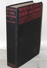 When Blood Is Their Argument (Ford Madox Ford)