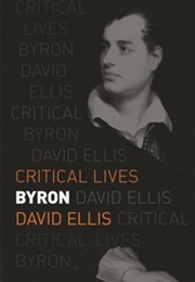 Byron: Critical Lives (David Ellis)