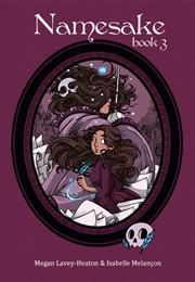 Namesake, Volume 3 (Isabelle Melançon)