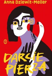 Darcie Pierza (Anna Dziewit-Meller)