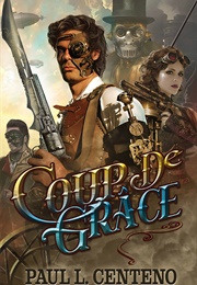 Coup De Grâce (Paul L. Centeno)
