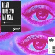 You - Regard Featuring Troye Sivan & Tate Mcrae