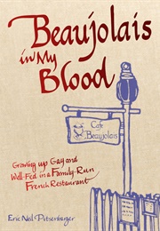 Beaujolais in My Blood (Eric Neil Pitsenbarger)
