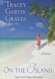 On the Island (Tracey Garvis Graves)