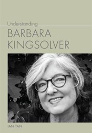Understanding Barbara Kingsolver (Ian Tan)