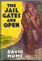 The Jail Gates Are Open (David Hume)