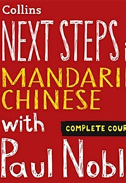Next Steps in Mandarin Chinese (Paul Noble)