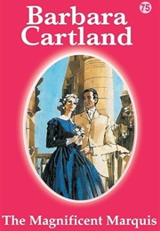 The Magnificent Marquis (Barbara Cartland)
