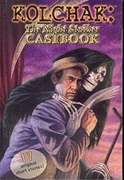 Kolchak the Night Stalker Casebook (Rachel Caine)