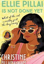 Ellie Pillai Is Not Done Yet (Christine Pillainayagam)