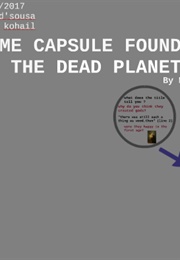Time Capsule Found on the Dead Planet (Margaret Atwood)