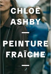 Peinture Fraîche (Chloë Ashby)