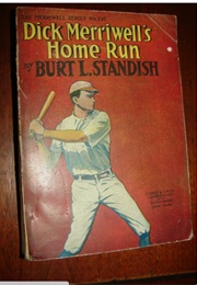 Dick Merriwell's Home Run (Burt L. Standish)