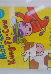 Moo Cow, Kung Fu Cow (Nick Sharratt)