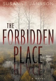 The Forbidden Place (Susanne Jansson)