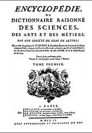Encyclopaedia of the Sciences, Arts and Trade (Ed. Denis Diderot & Jean D'Alembert)