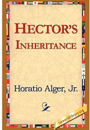 Hector's Inheritance (Horatio Alger Jr.)
