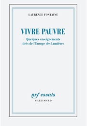 Vivre Pauvre (Laurence Fontaine)