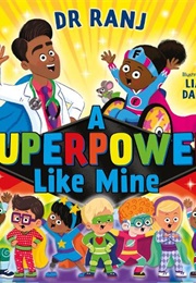 A Superpower Like Mine (Dr. Ranj)