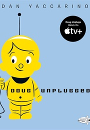 Doug Unplugged (Dan Yaccarino)