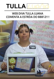 Web Diva Tulla Luana Comenta a Estréia Do Bbb12!!! (2011)
