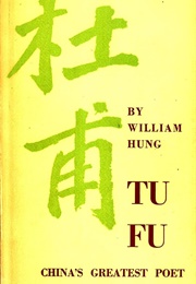 Tu Fu: China's Greatest Poet (William Hung)