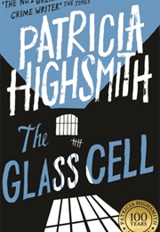 The Glass Cell (Patricia Highsmith)