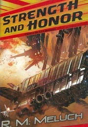 Strength and Honor (R.M. Meluch)