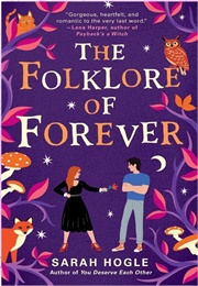 The Folklore of Forever (Sarah Hogle)